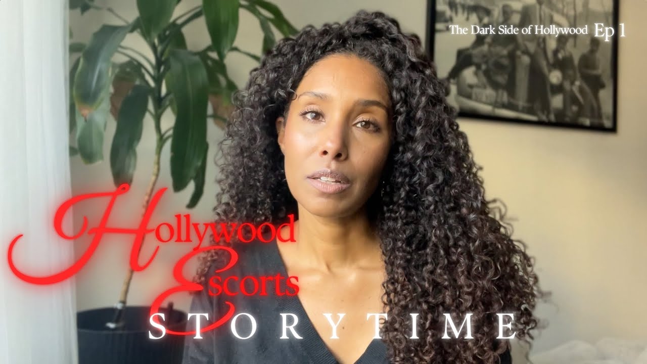 The Dark Side of Hollywood: Escorts [Ep 1]