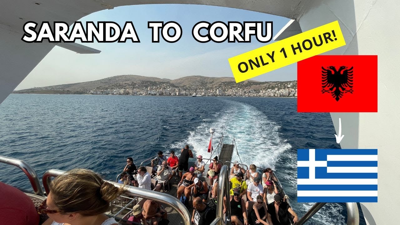 Saranda to Corfu Ferry: Border Crossing from Albania to Greece