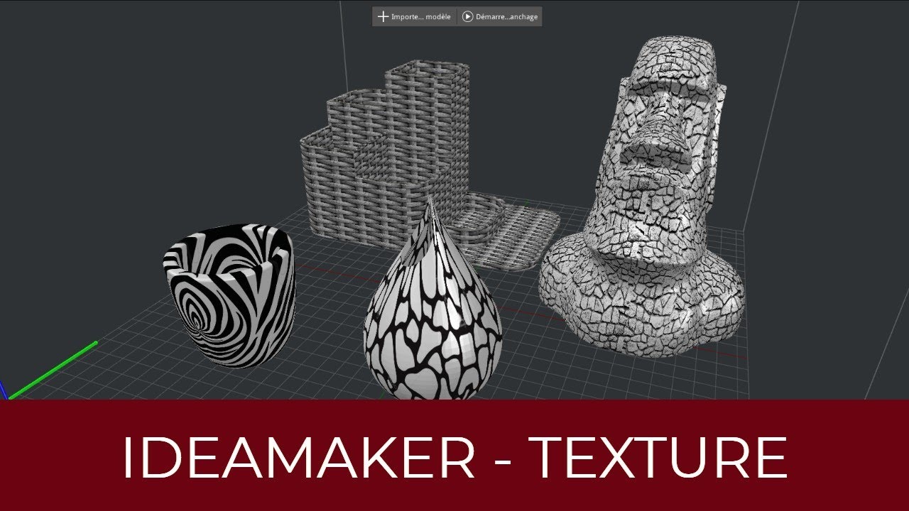 Ideamaker 04 -  texture d'objets