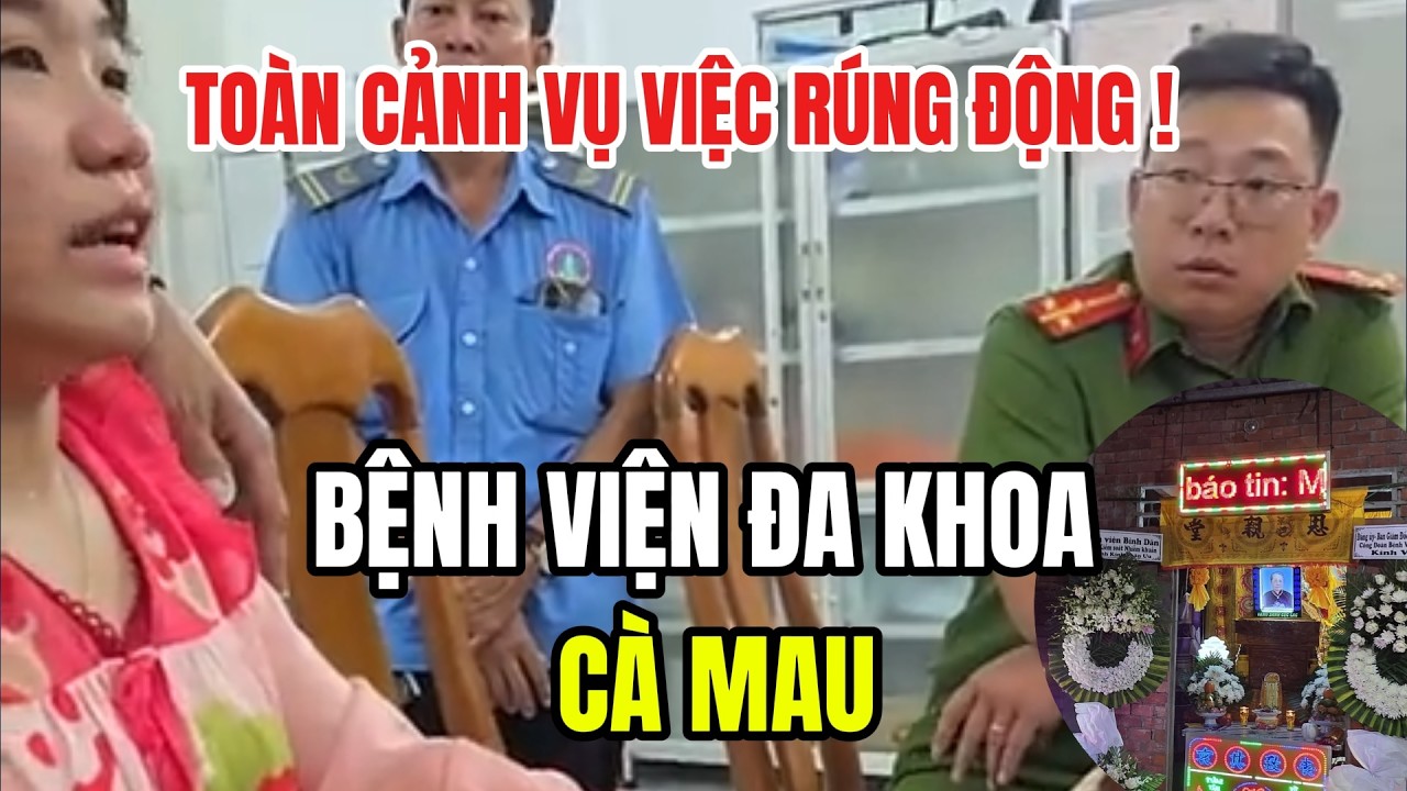 Nóng: Vụ Việc Ở Bệnh Viện Đa Khoa Tỉnh Cà Mau – Sự Thật Sau Livestream Gây Tranh Cãi