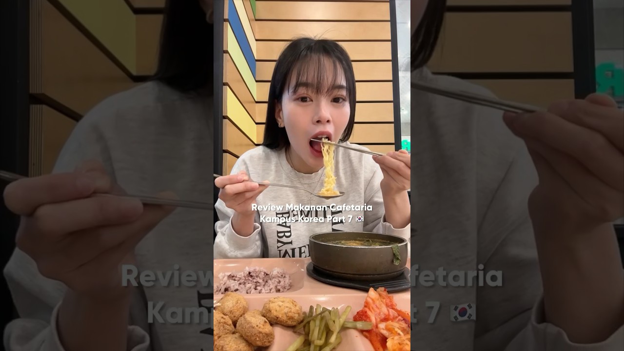 REVIEW MAKANAN CAFETARIA KAMPUS KOREA PART 7 🇰🇷