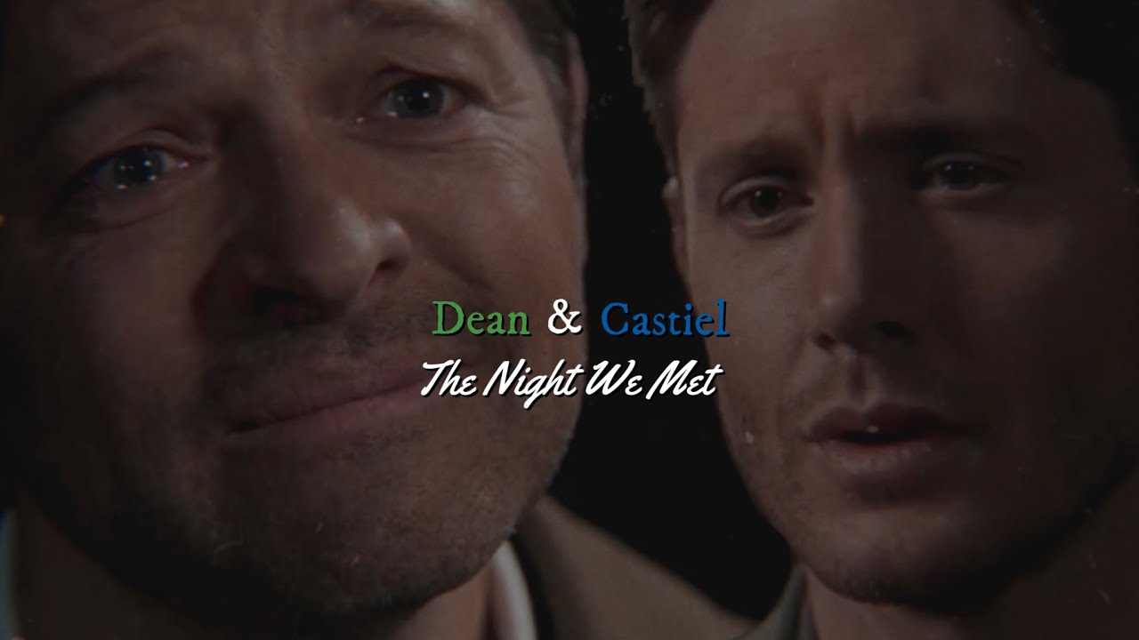 Dean & Castiel - The Night We Met | Castiel’s Death 15x18 | Their Story