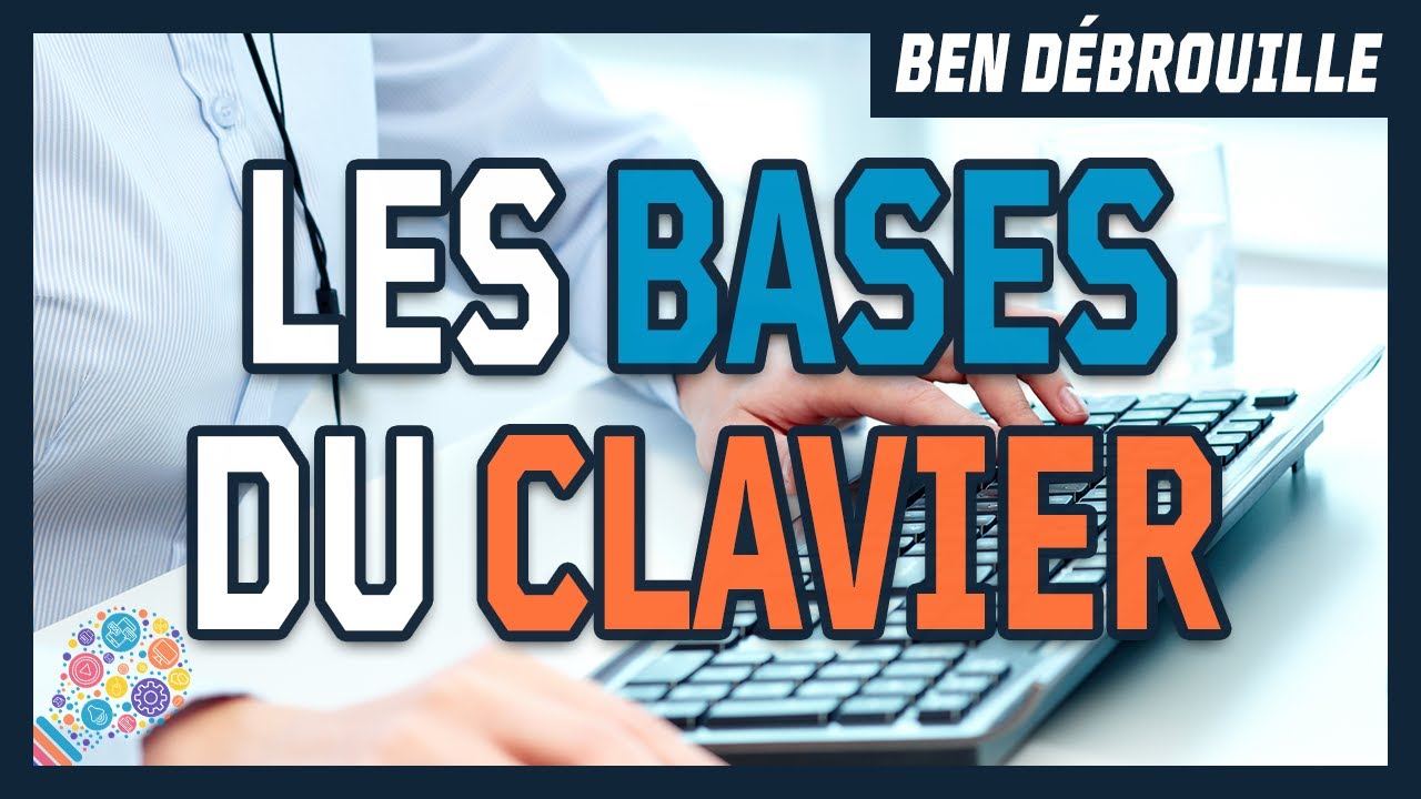 Fonctionnement du clavier d’ordinateur PC - Apprendre les touches essentielles