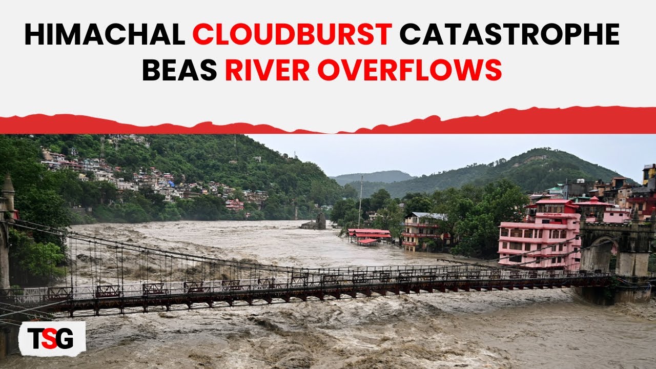 Himachal Pradesh Cloudburst: Two Dead, 53 Missing Amid Rain Caused Havoc | Beas River Overflowing