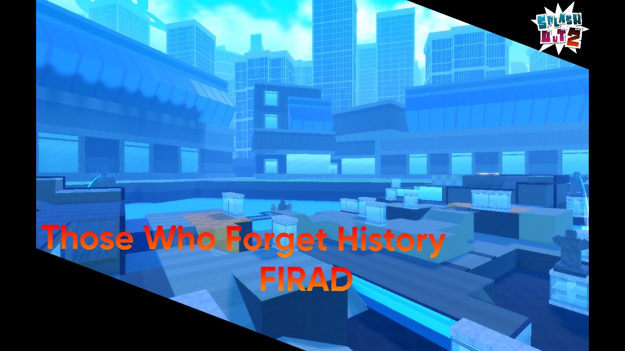 Those Who Forget History  - Firad |Splashout 2 Ost
