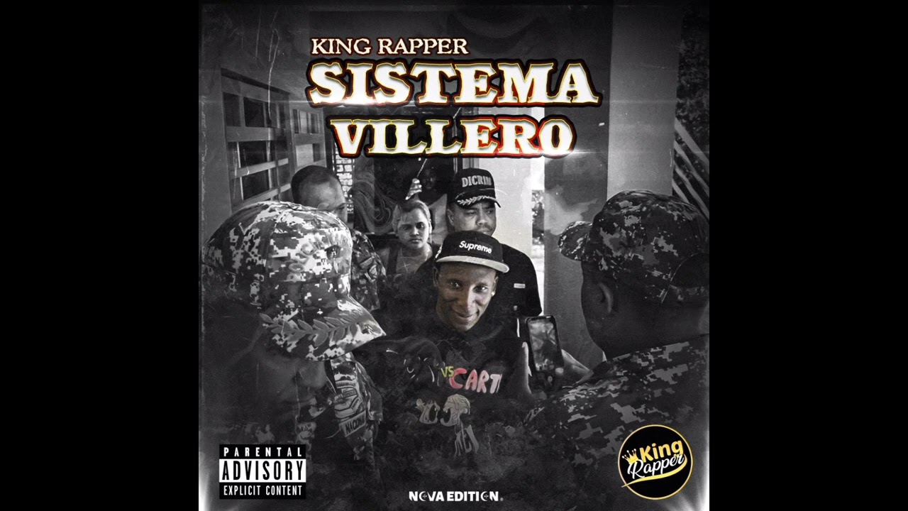 SISTEMA VILLERO #2 KING RAPPER
