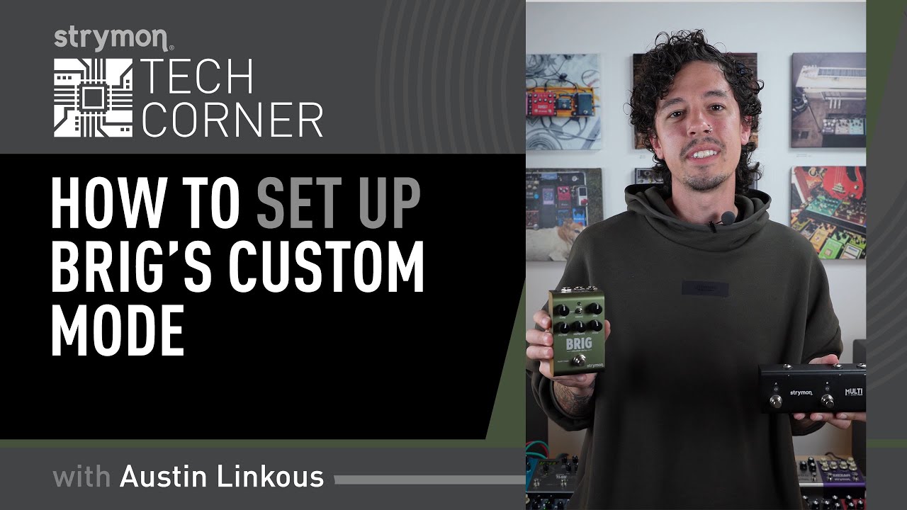 Strymon Tech Corner: Brig's Custom Mode With MultiSwitch Plus