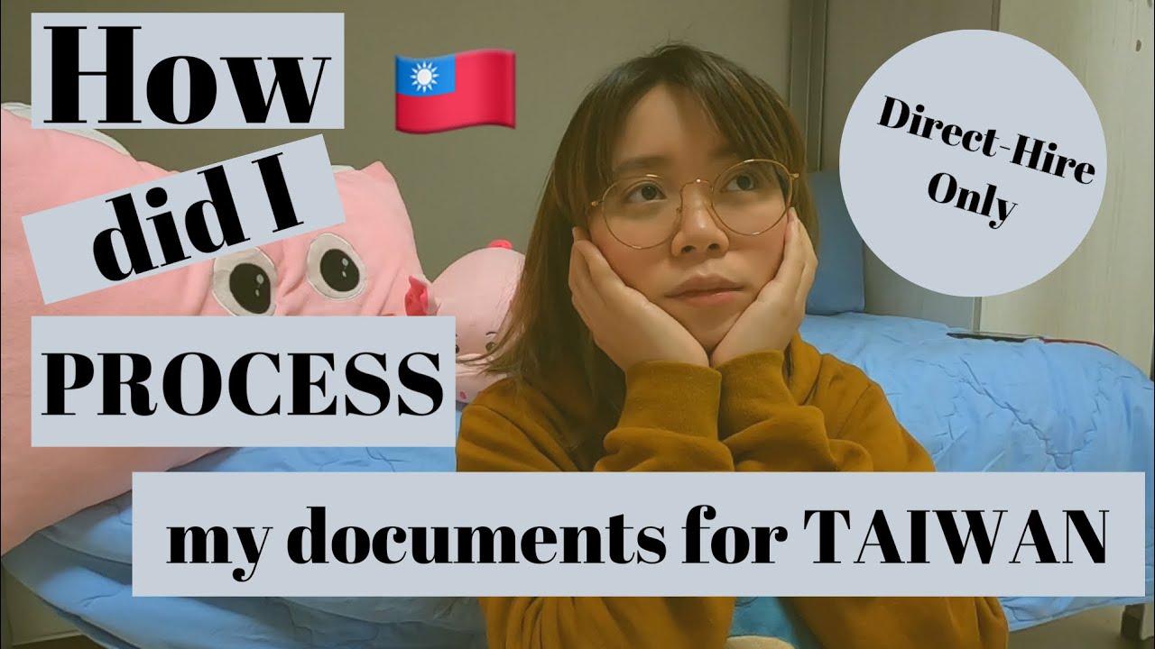 VLOG #2: [DIRECT-HIRE] HOW TO PROCESS YOUR DOCUMENTS TO WORK IN TAIWAN STEP BY STEP🇹🇼