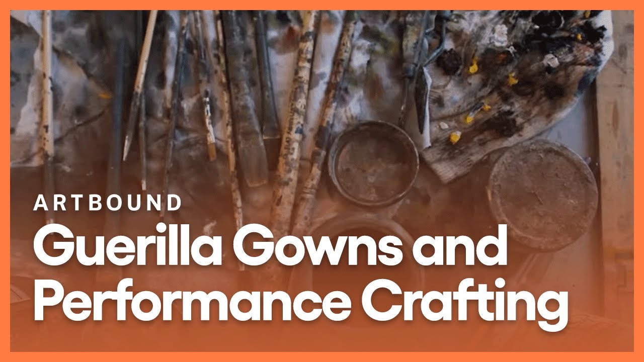 Guerilla Gowns and Performance Crafting | Artbound | Season 1, Episode 3
