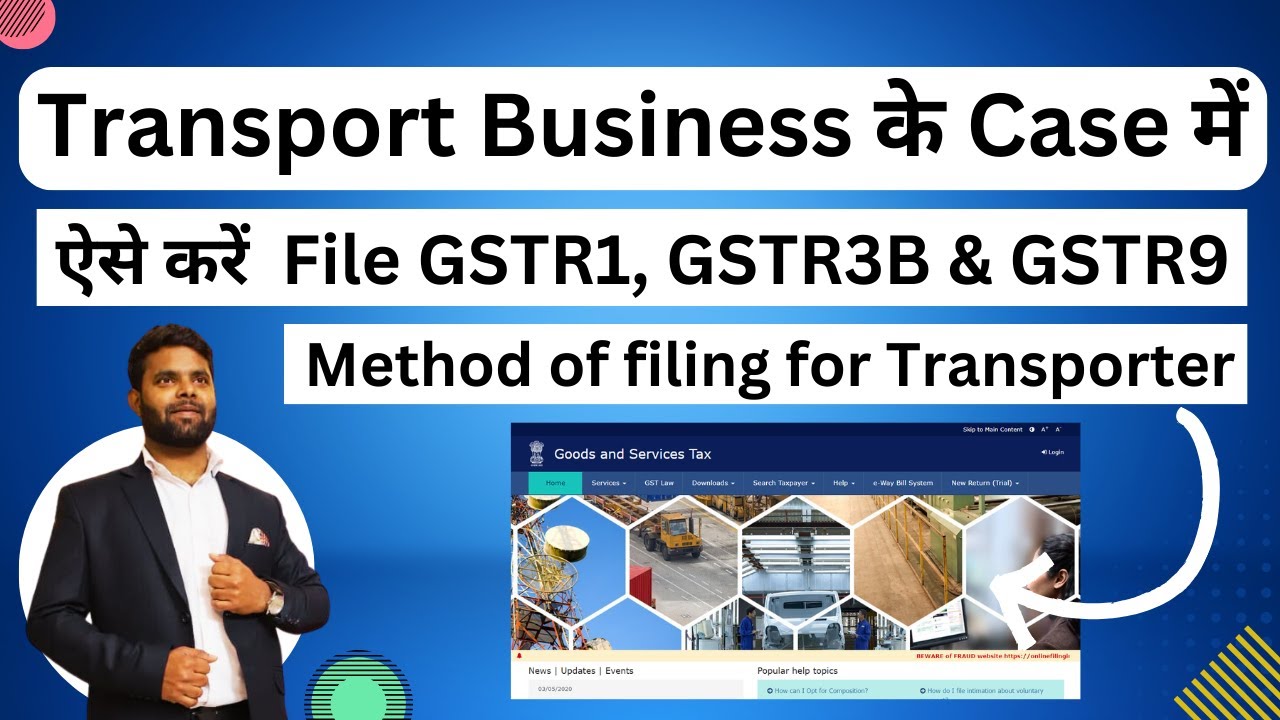 How to file GSTR1 , GSTR3b and GSTR9 Annual Return For Transport Business | Gst Return filing