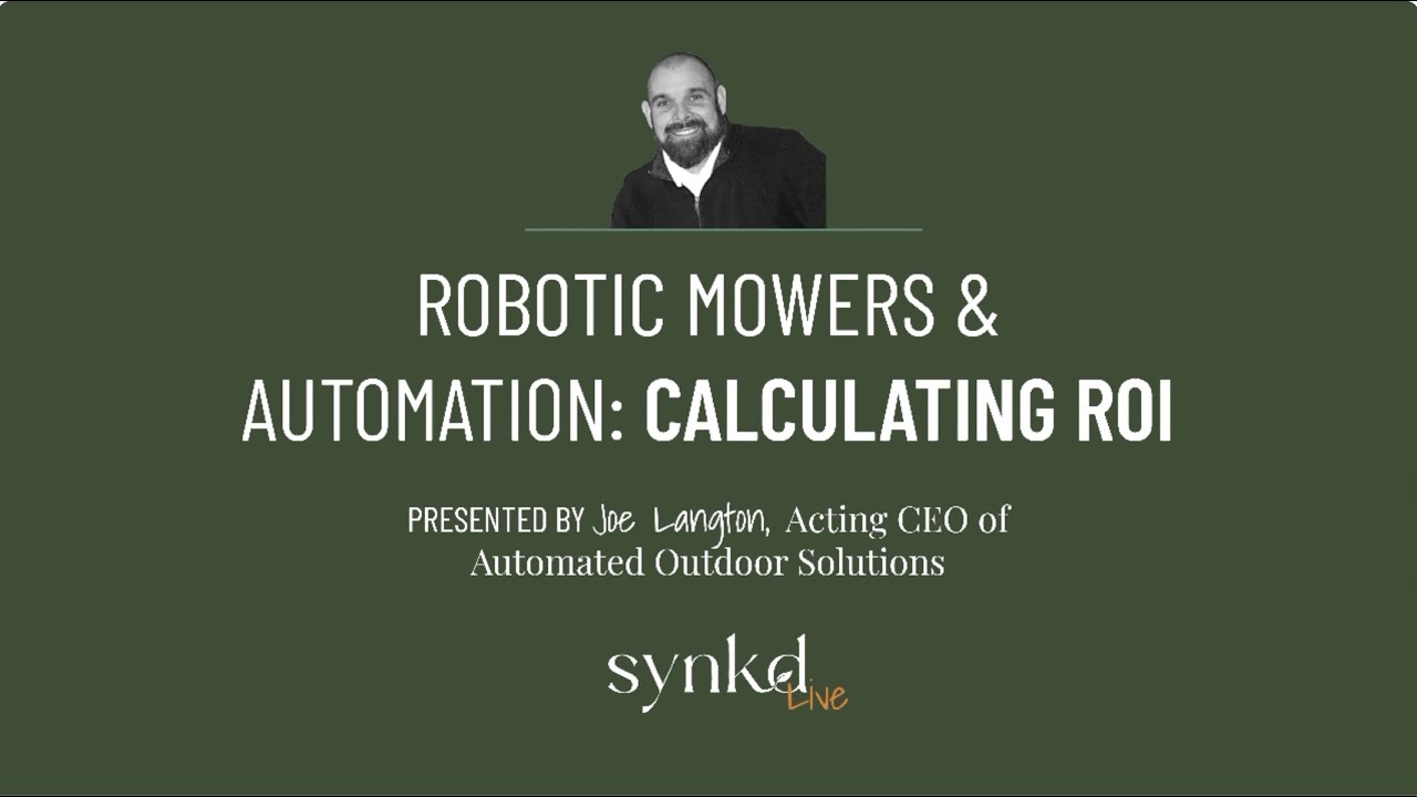 As a business owner, how do we figure ROI when using robotic mowers