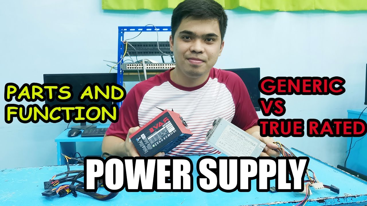 POWER SUPPLY PARTS AND FUNCTION | GENERIC VS TRUE RATED