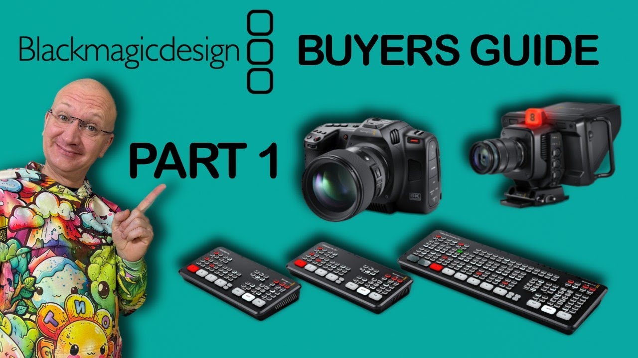 Blackmagic Design Buyer's Guide - 1/9 - Introduction