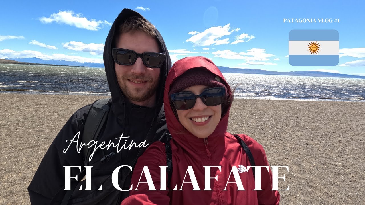Patagonia #01: Arrival in El Calafate 🇦🇷