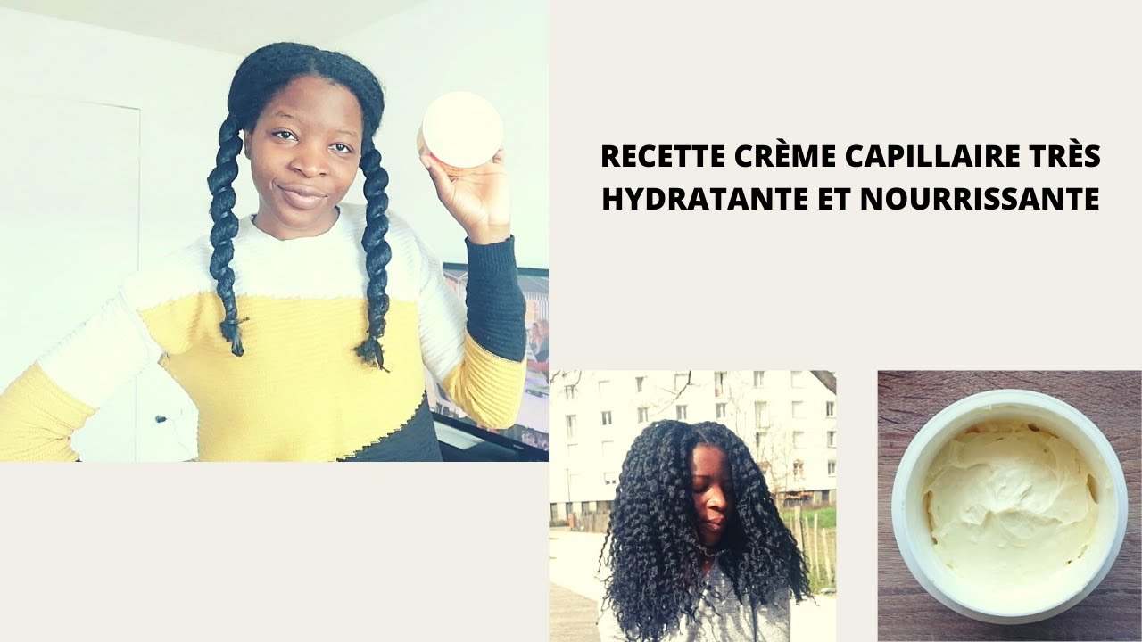 Recette crème capillaire très Nourrisante fait maison