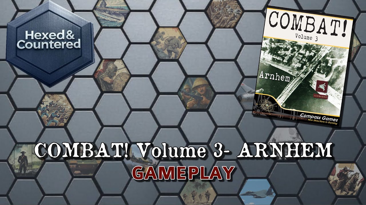 Combat! Volume 3: Arnhem (Compass Games) - Scenario 1 Gameplay