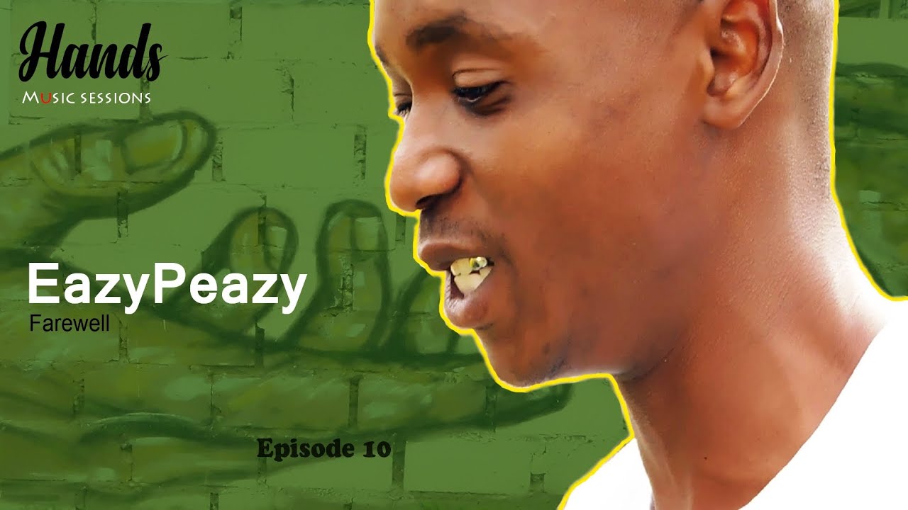 Hands Music Sessions 🎵 EazyPeazy Farewell 