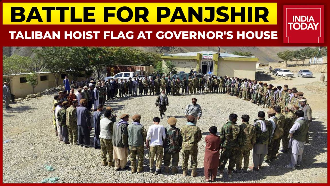 Taliban Takes Control Of Panjshir's Governor House, Hoist Taliban Flag | India Today