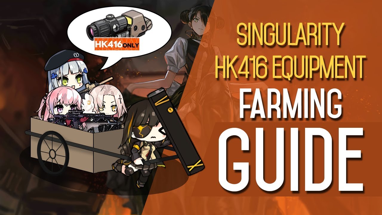 Girls' Frontline | HK416 SPEQ Farming: Corpse Drag Guide | Singularity