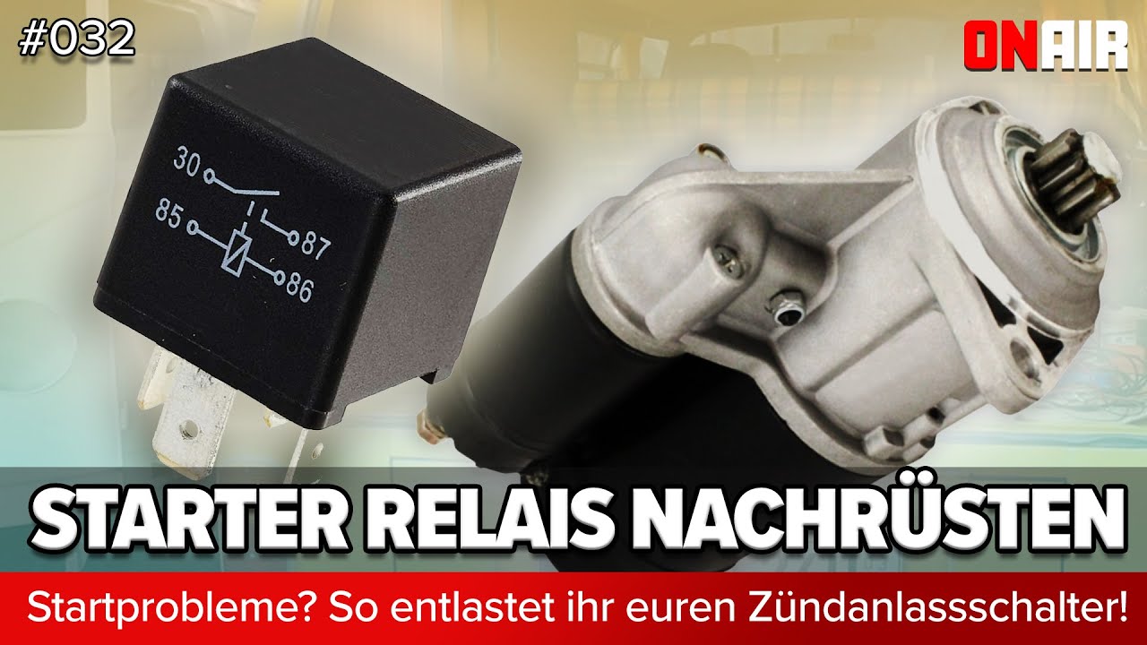 ON AIR - Starter Relais nachrüsten Folge - 032