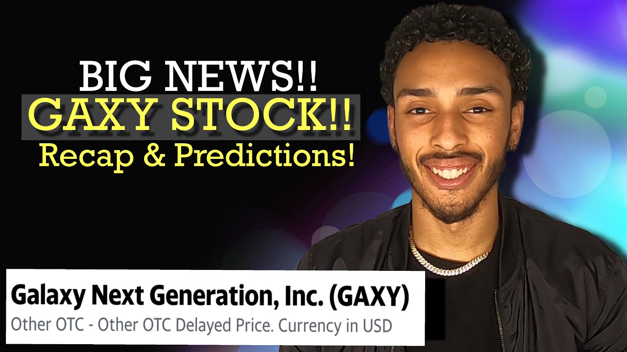(GAXY) STOCK NEWS, RECAP, & PREDICTIONS! Is Galaxy Next Generation Stock A Buy NOW? GAXY Stock News!