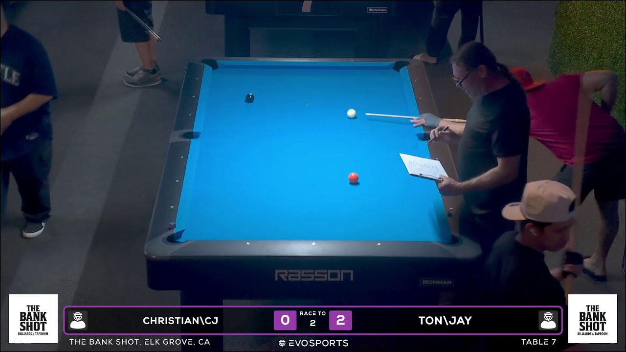 CHRISTIAN\CJ vs TON\JAY - THE BANK SHOT - TABLE 7 | EvoSports