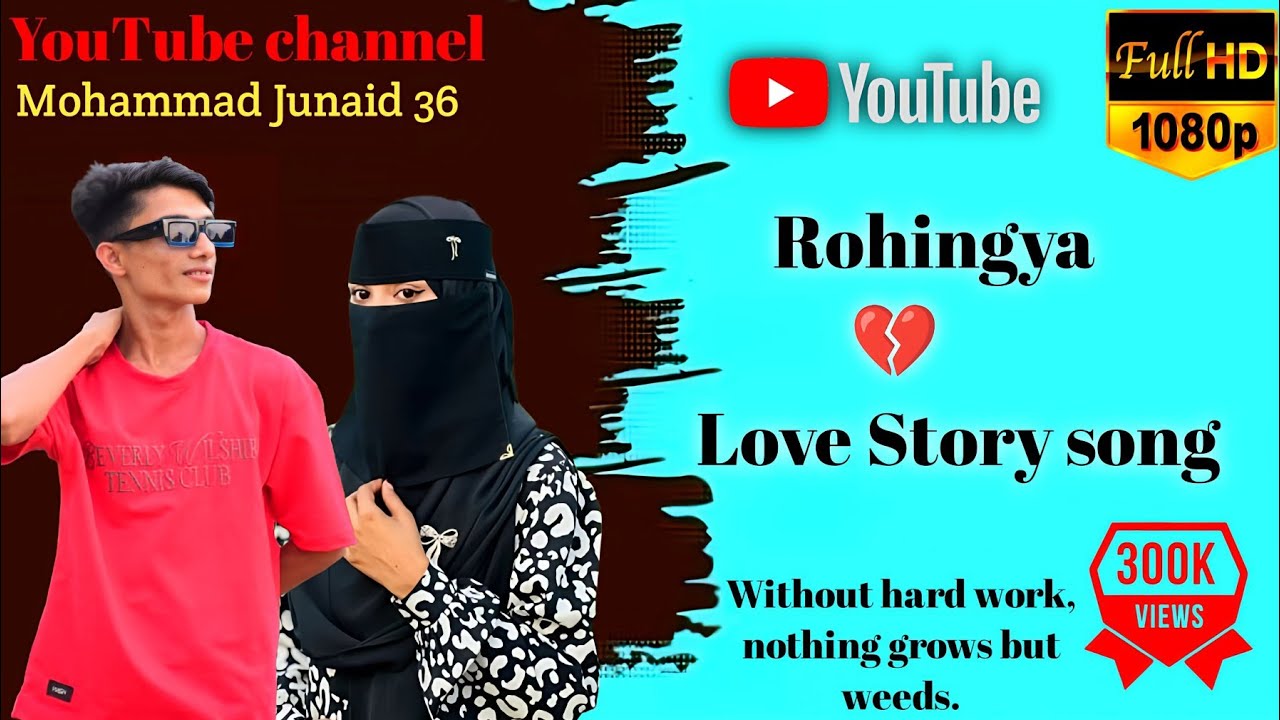 Rohingya love story songs 