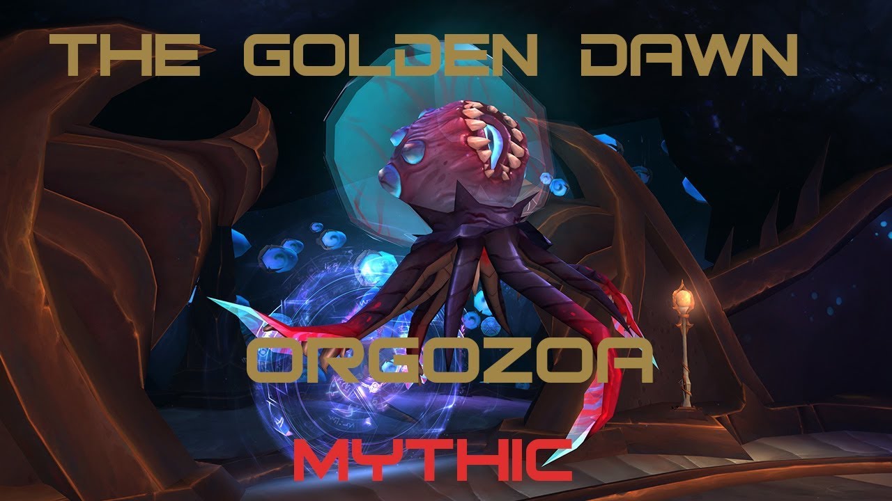 The Golden Dawn [Aman'thul] vs. Orgozoa Mythic