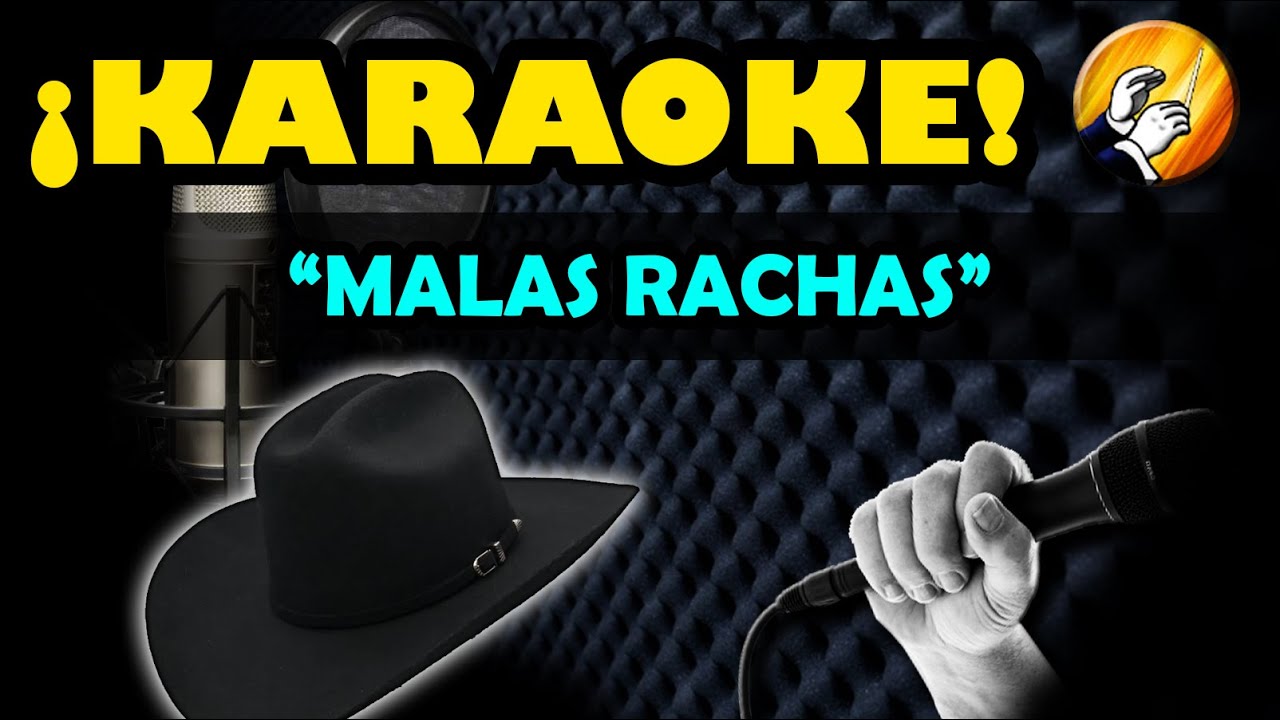MALAS RACHAS - 🎵KARAOKE🎵 - VERSIÓN NORTEÑA