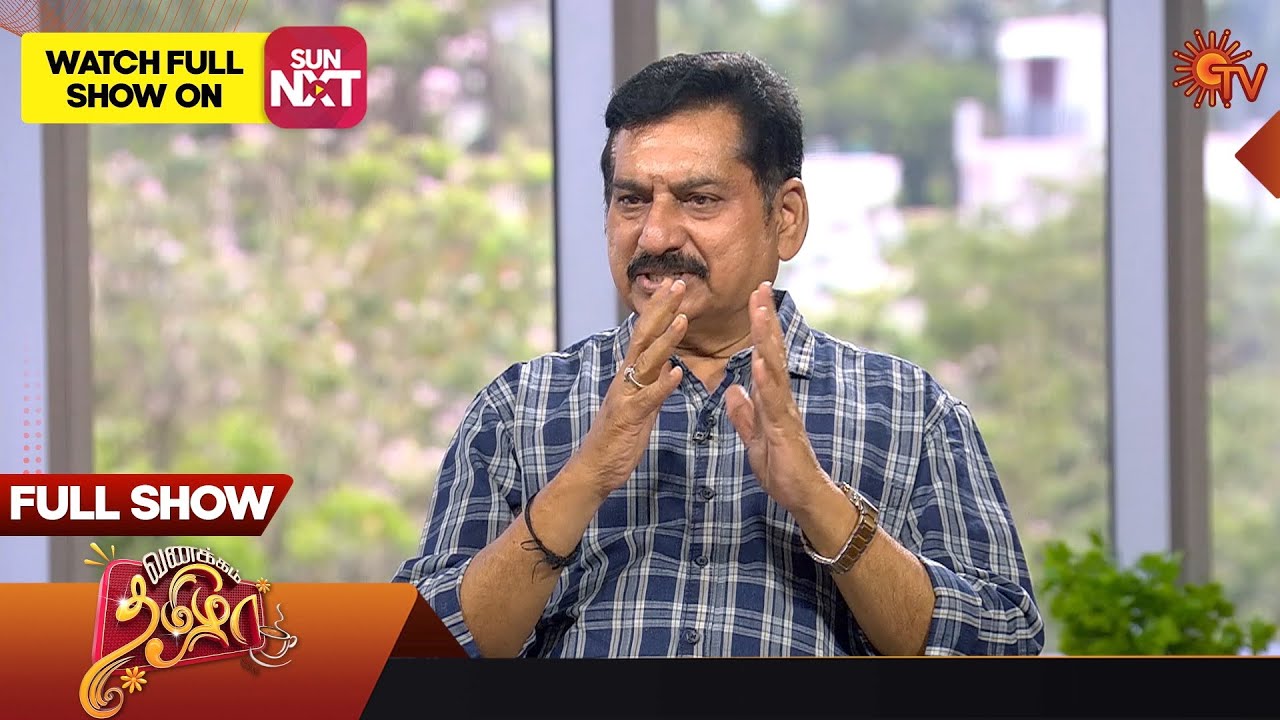 Vanakkam Tamizha with Director & Actor L.Raja | Full Show | 24 May 23 | Sun TV