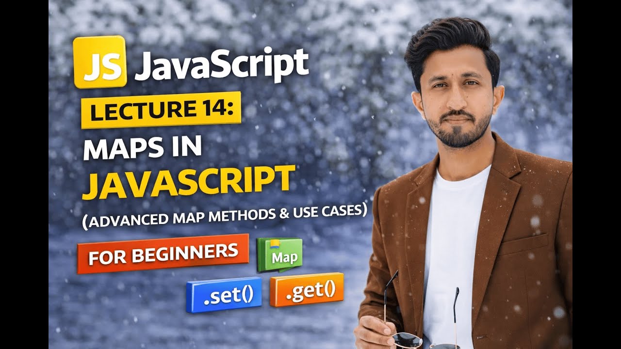 JavaScript Lecture 14: Maps in JavaScript (Advanced Map Methods & Use Cases)