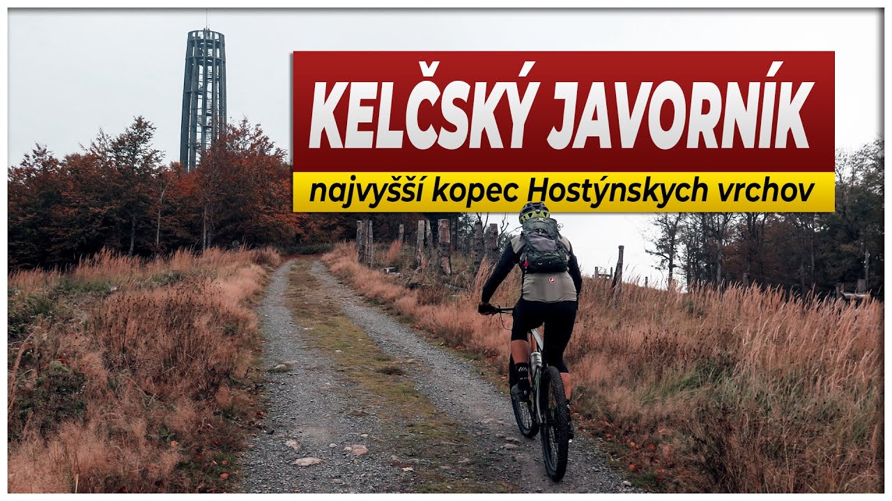 KELČSKÝ JAVORNÍK: Na tejto rozhľadni sa Vám zatočí hlava (MTB)