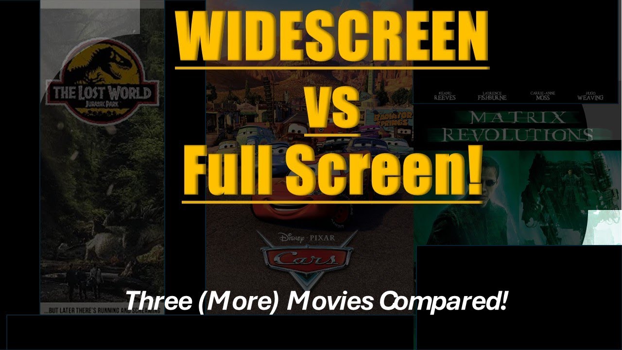 Widescreen vs Fullscreen: Three MORE Movies compared!