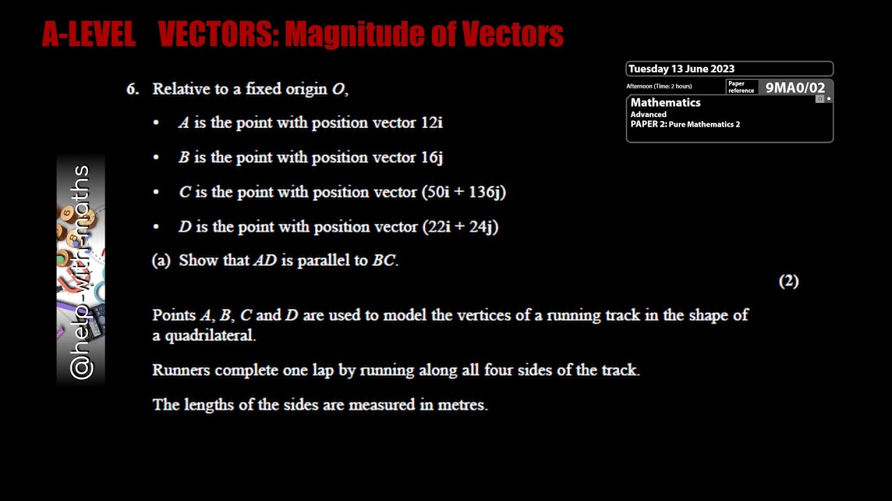 Q6 VECTORS Magnitude of Vectors A2 Pure June 2023 P2