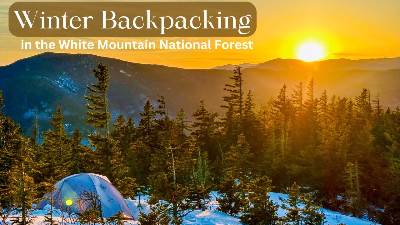 Winter Backpacking in the White Mountain National Forest of NH