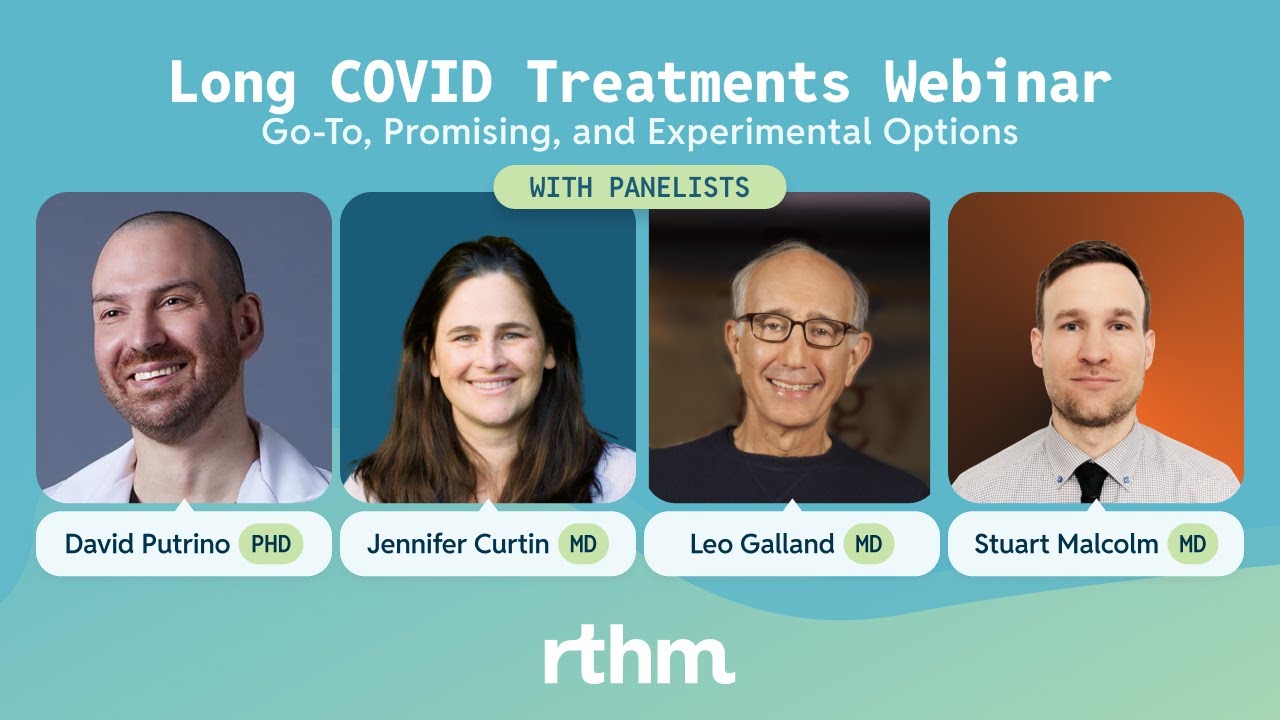 Long COVID Treatments Webinar: Go-To, Promising, and Experimental Options