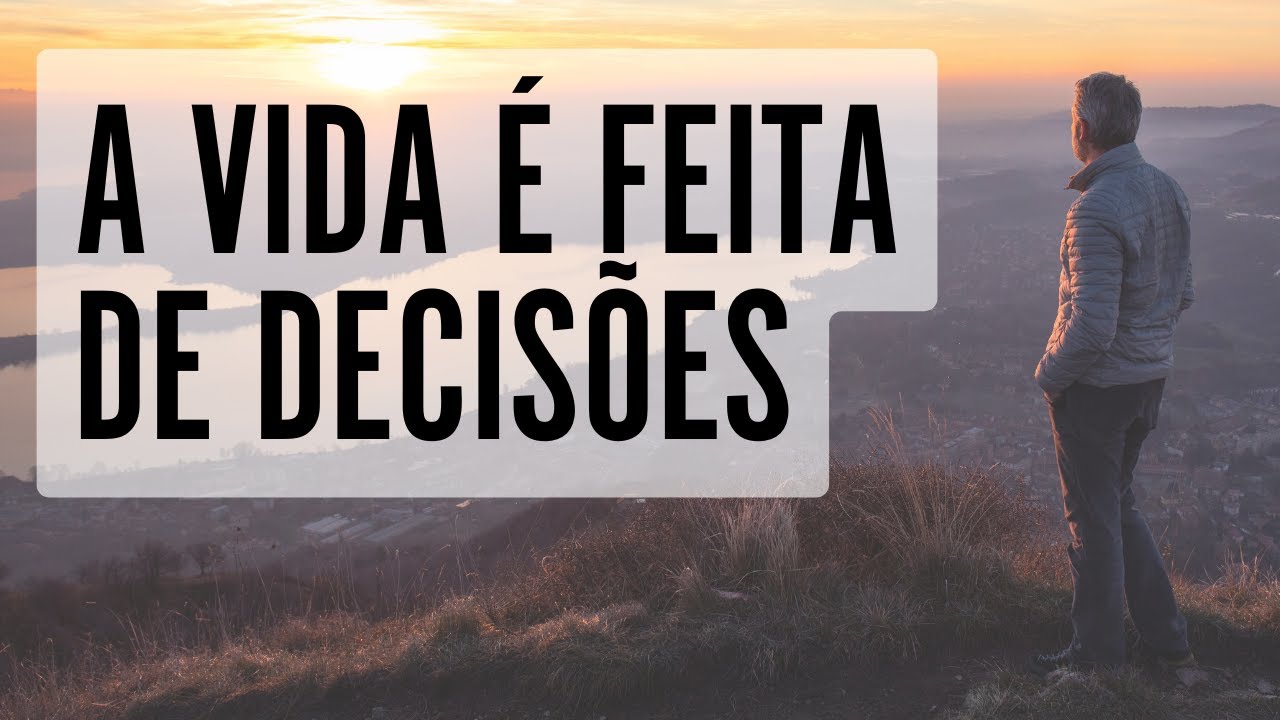 Sua vida é o reflexo das decisões que você tomou hoje.