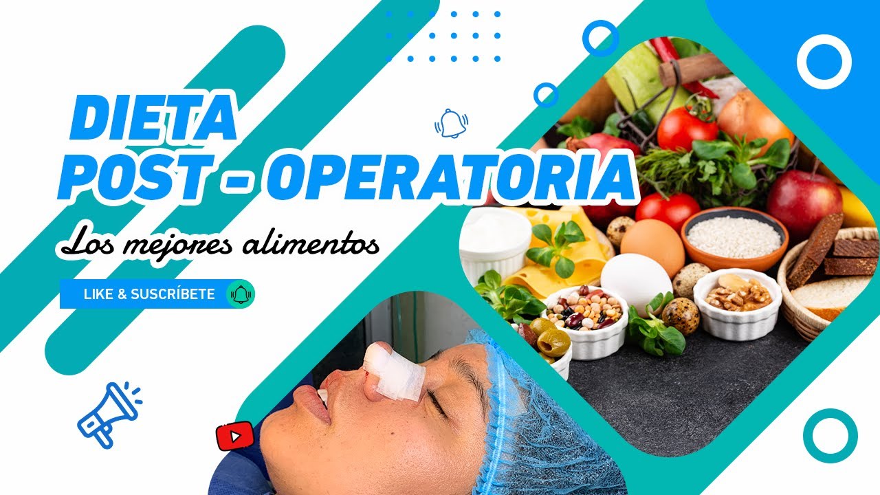 LOS MEJORES ALIMENTOS PARA TU DIETA POST - OPERATORIA *RECUPERACI&Oacute;N EXITOSA*