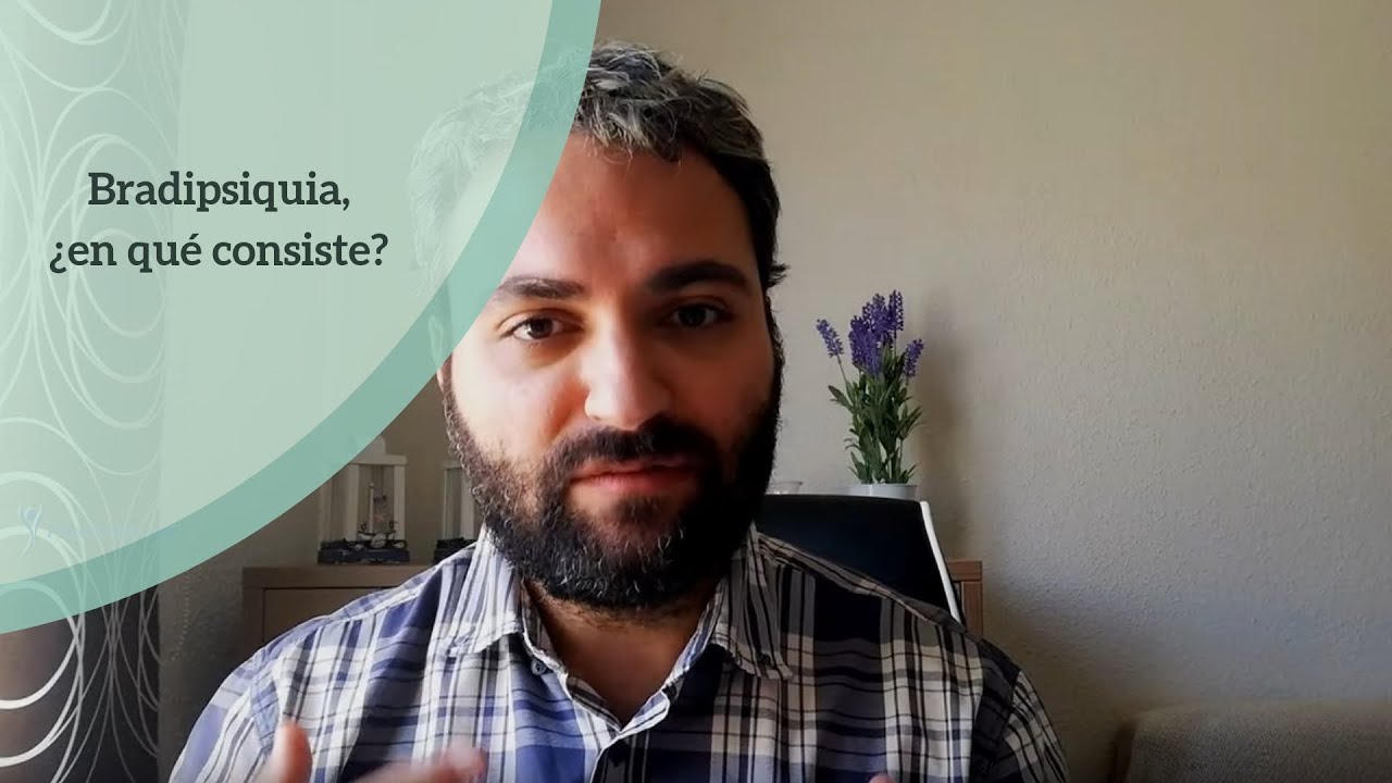 Bradipsiquia, ¿en qué consiste?