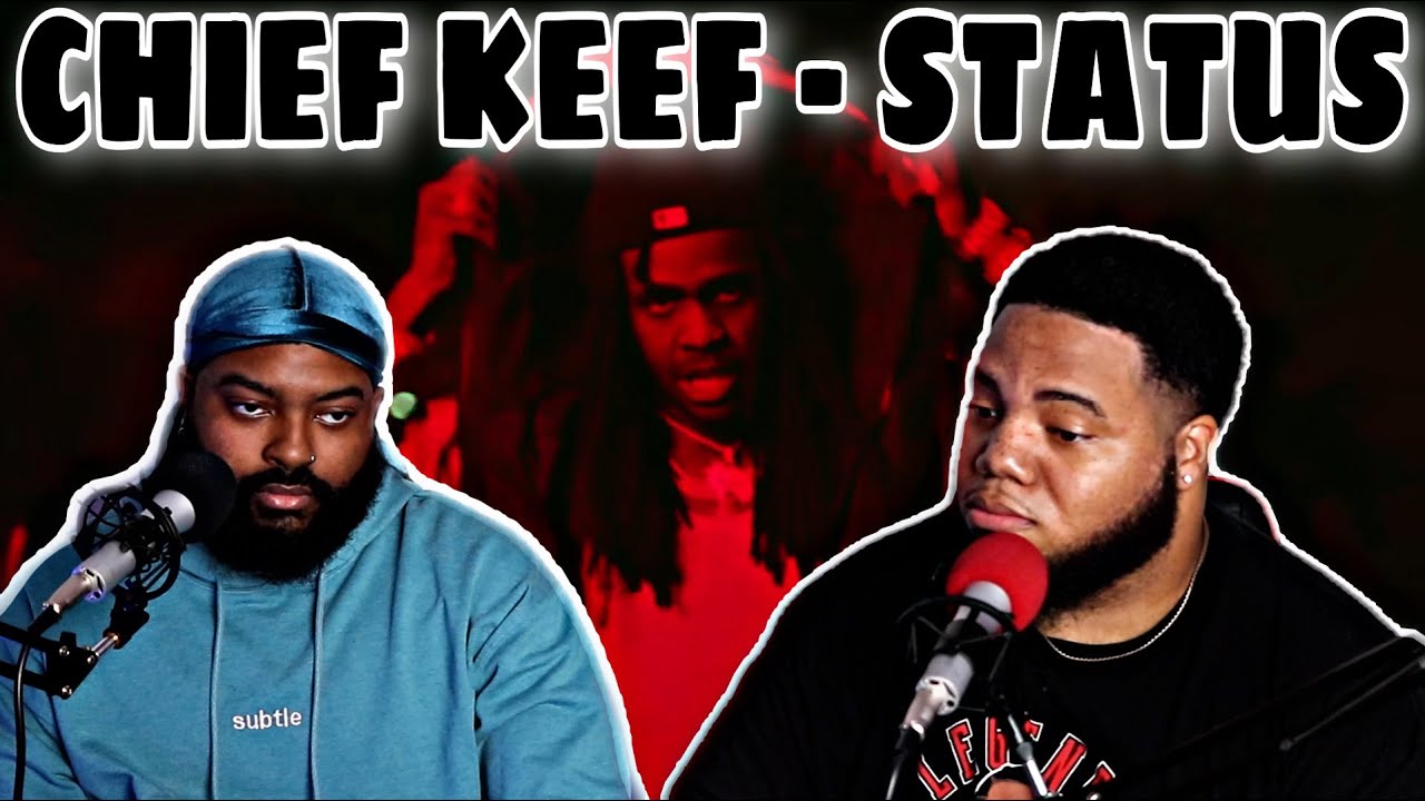 Chief Keef & Mike WiLL Made-It &ndash; STATUS (Official Music Video) - (REACTION)