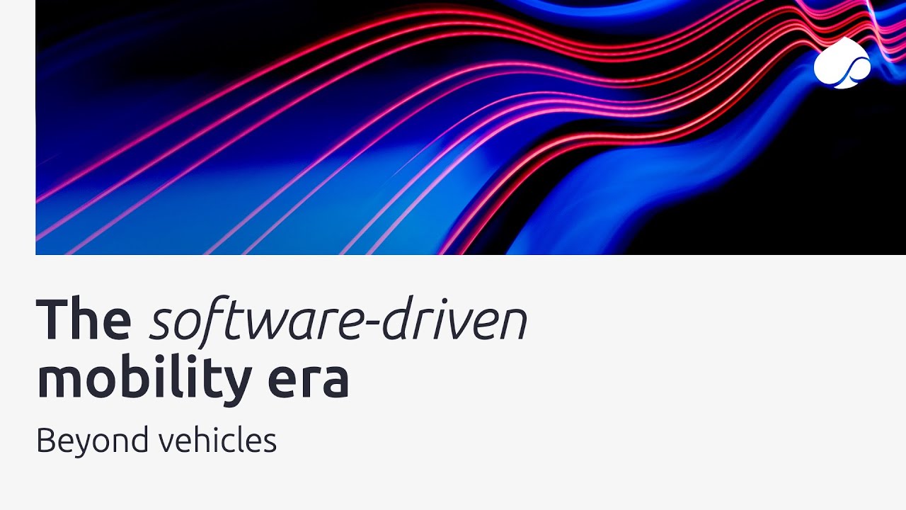 We’re heading to a future of software driven mobility
