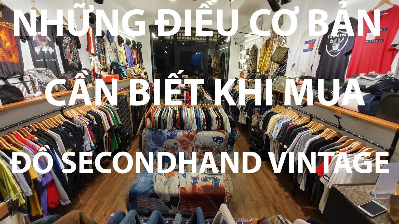 Những điều cơ bản cần biết khi mua đồ secondhand vintage (Ep.1)