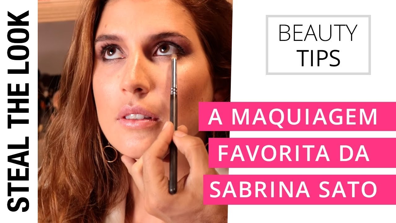 A Maquiagem Favorita da Sabrina Sato by Rodrigo Costa | Steal the Look - Dicas de Beleza