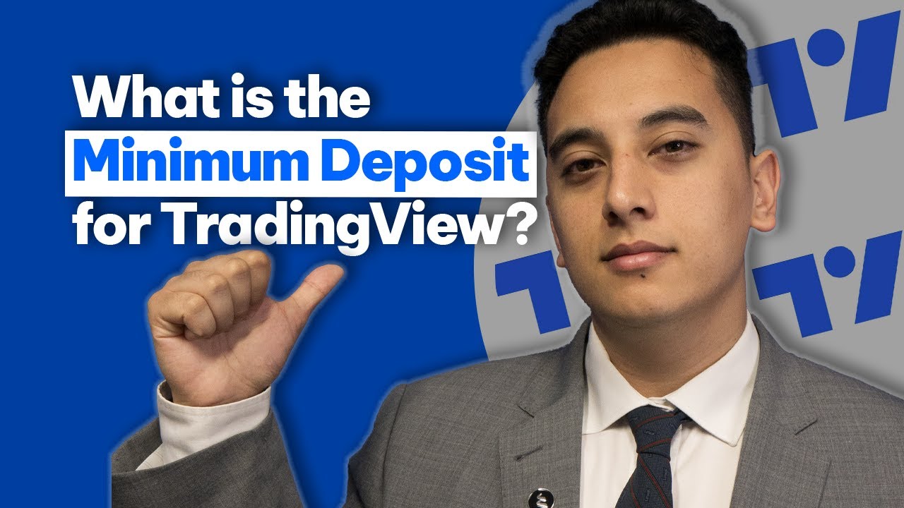 What is the Minimum Deposit for TradingView?