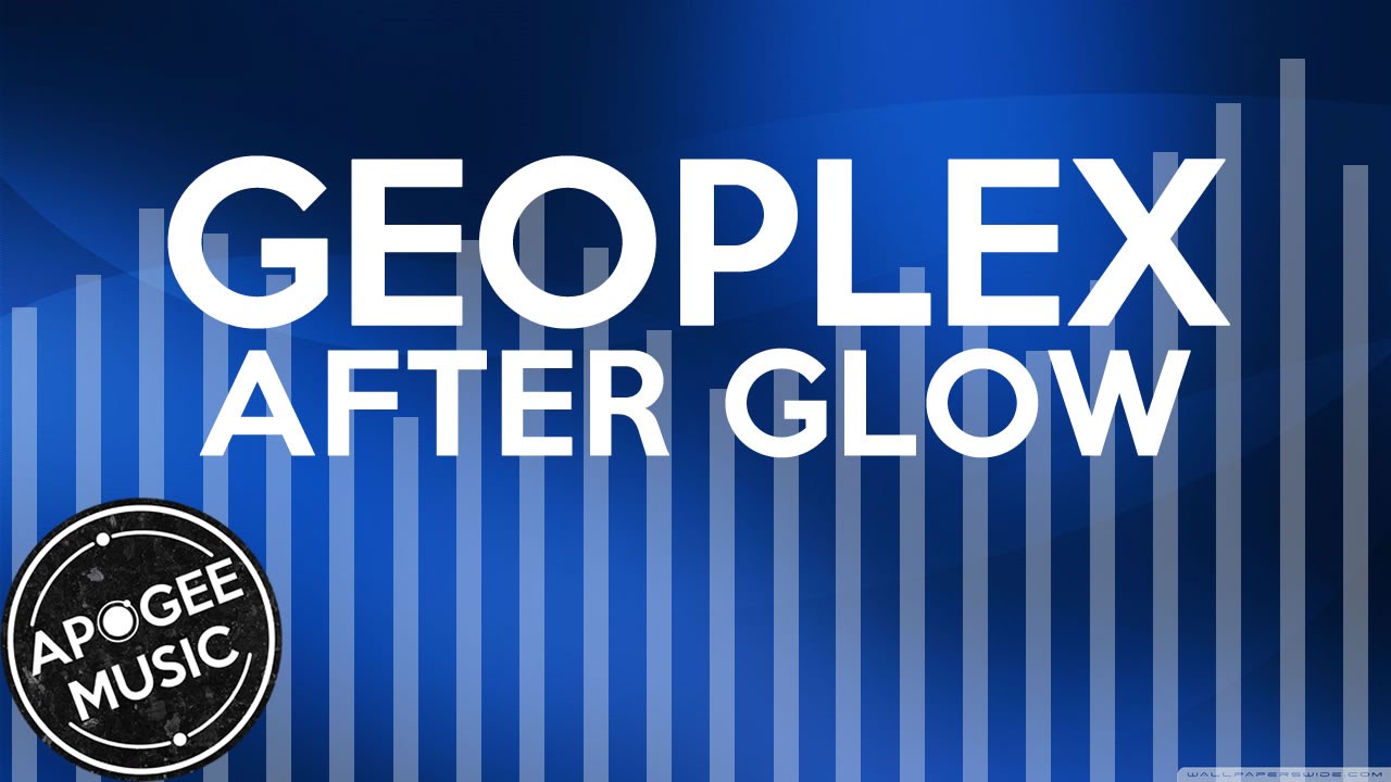 Geoplex - Afterglow Ft. Roy | Drum N Bass | Apogee Music