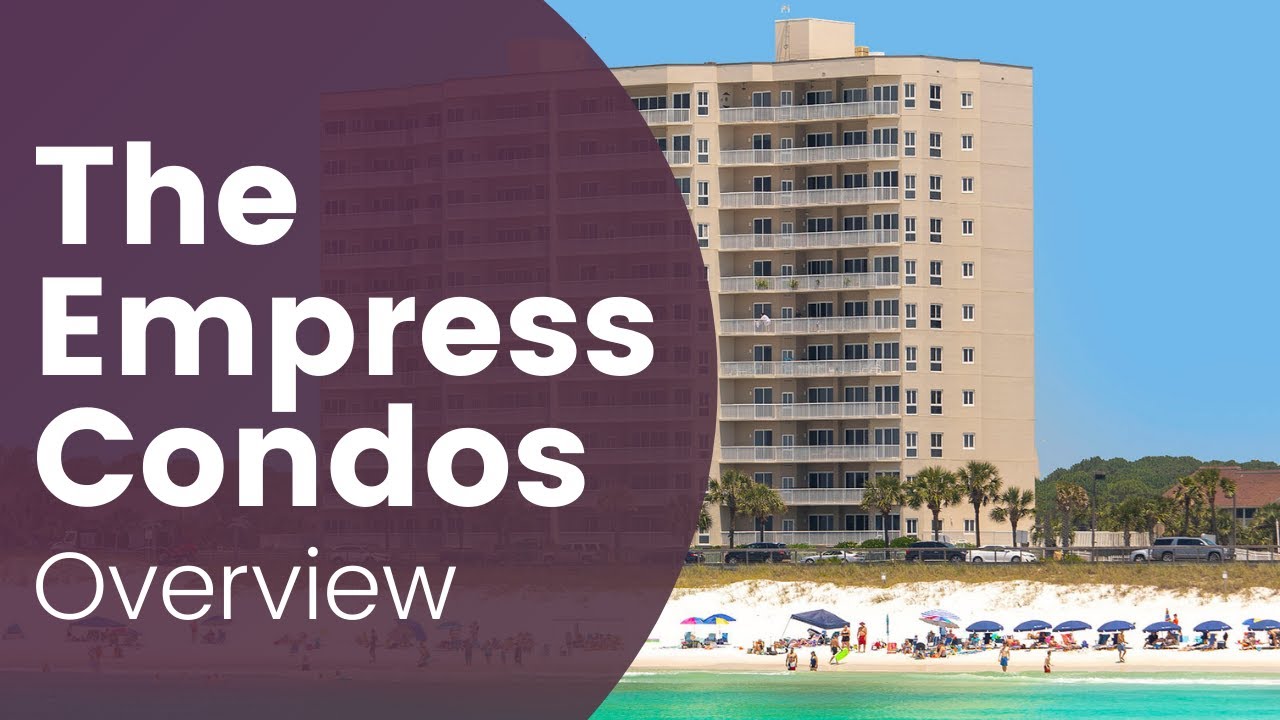 Empress Condos Miramar Beach Overview (Destin, Florida Condos)