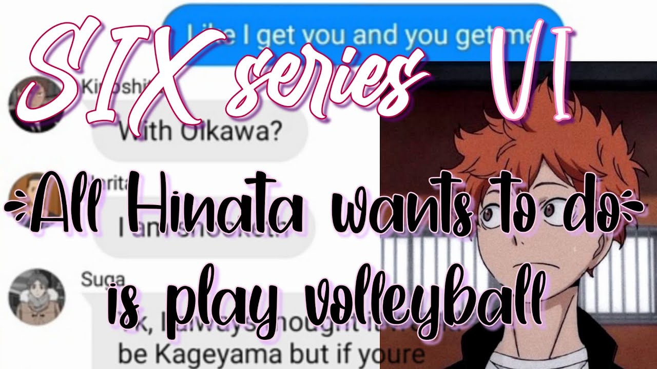 Haikyuu texts lyrics prank part 6 All You Wanna Do ft Hinata's harem