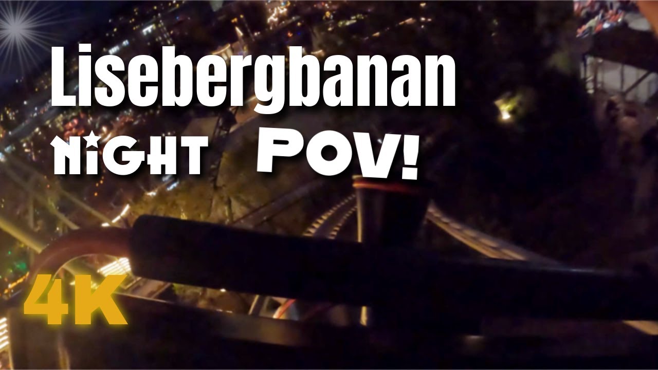 Lisebergbanan Onride POV (AT NIGHT) 4K 60fps