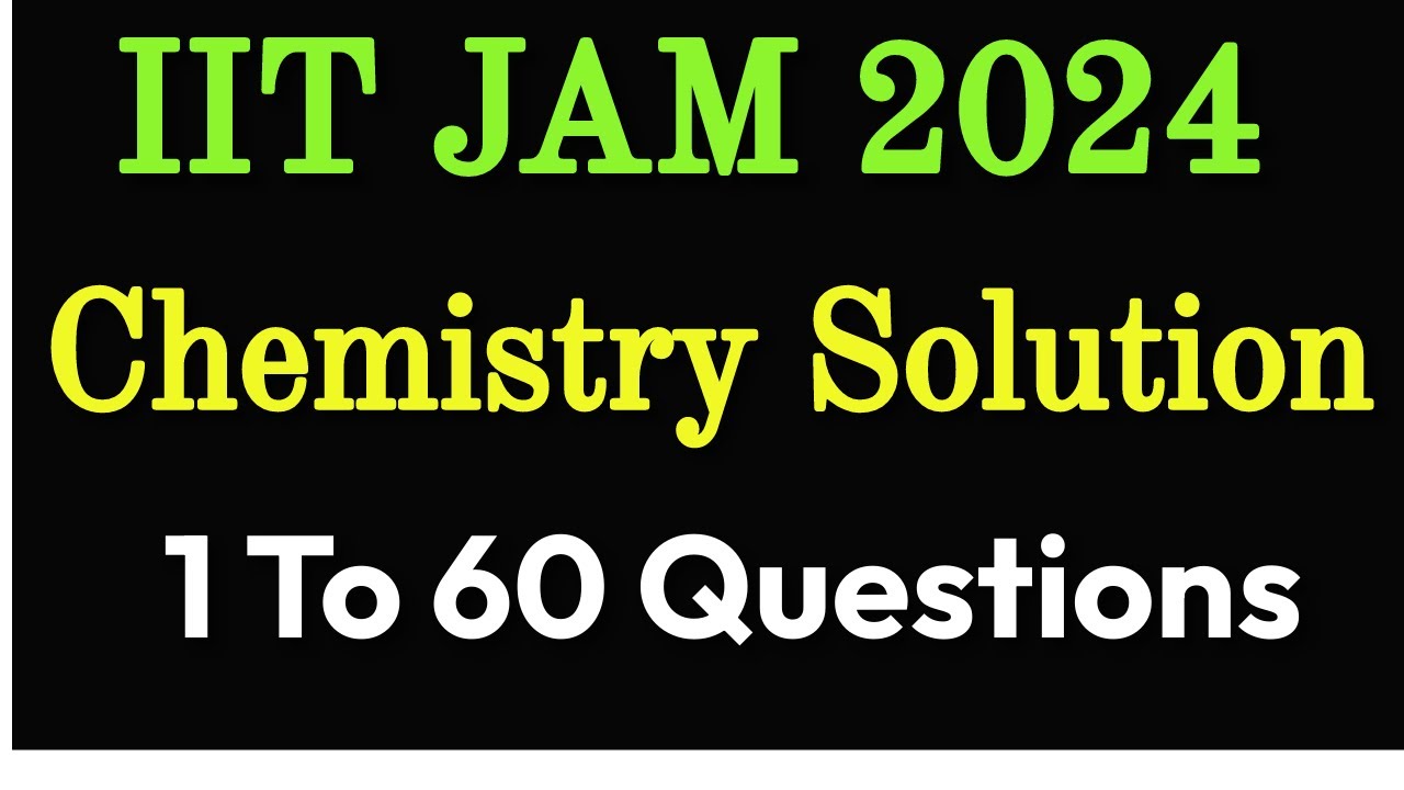 IIT JAM 2024 Chemistry Solution
