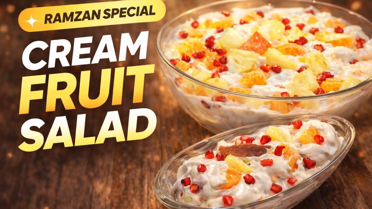 Creamy fruit salad ramzan special recipe 